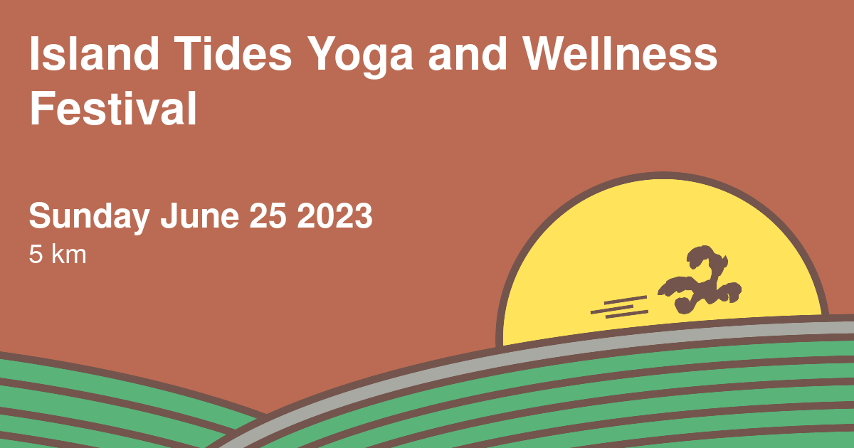 Island Tides Yoga and Wellness Festival 2023